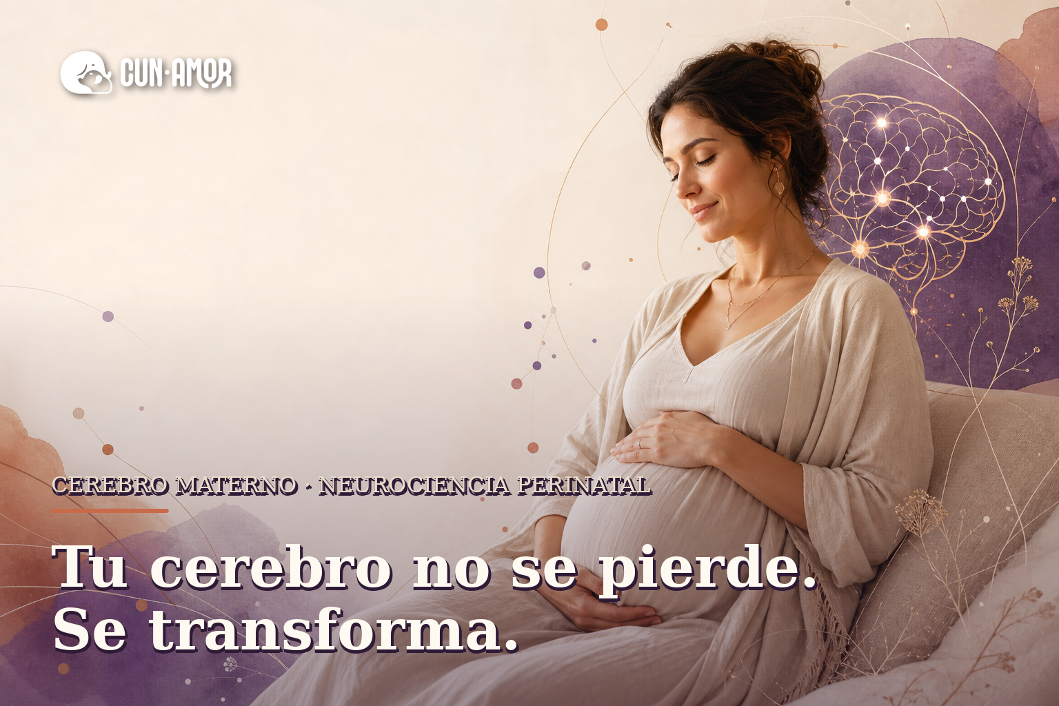 Cerebro materno: tu cerebro no se pierde, se transforma